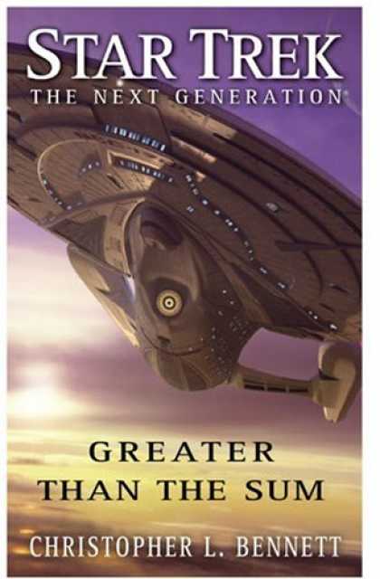 Star Trek Books - Star Trek: TNG: Greater than the Sum (Star Trek, the Next Generation)