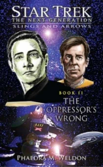 Star Trek Books - Star Trek TNG: Slings and Arrows, Book 2: The Oppressor's Wrong