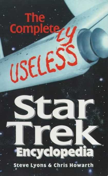 Star Trek Books - The Completely Useless Unauthorized Star Trek Encyclopedia (Virgin)