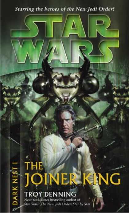 Star Wars Books - The Joiner King (Star Wars: Dark Nest, Book 1)