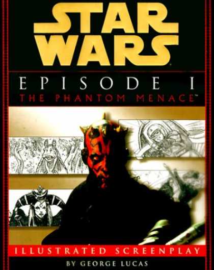 Star Wars Books - Star Wars Episode I: The Phantom Menace The Illustrated Screenplay