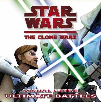 Star Wars Books - Star Wars The Clone Wars Ultimate Battles (Star Wars Clone Wars Ultimate)