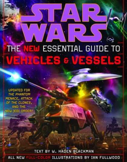 Star Wars Books - The New Essential Guide to Vehicles and Vessels (Star Wars)
