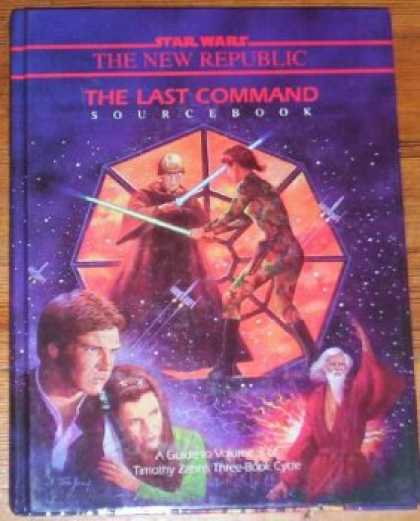 Star Wars Books - The Last Command Sourcebook: A Guide to Volume 3 of Timothy Zahn's Three-Book Cy