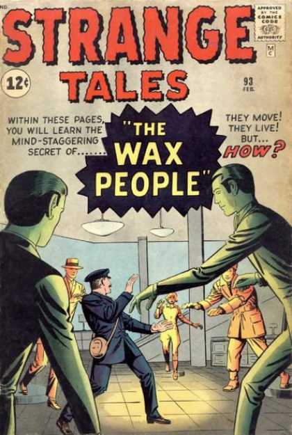 The Wax People - Police Man - Attack - Lamps - Fight Strange Tales 93 - The Wax People - Police Man - Attack - Lamps - Fight