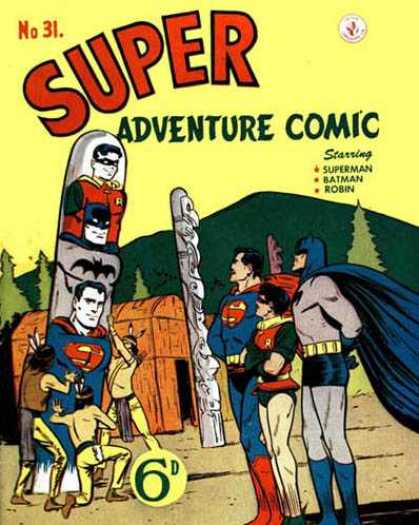 Super Adventure Comic 31 - Totem Pole - Indians - Superman - Batman - Robin