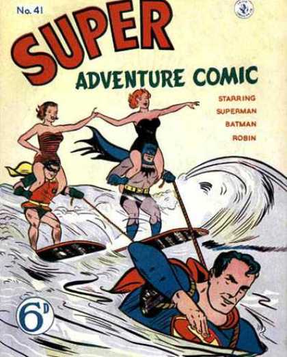 Super Adventure Comic 41 - Batman - Superman - Robin - Women - Water Ski