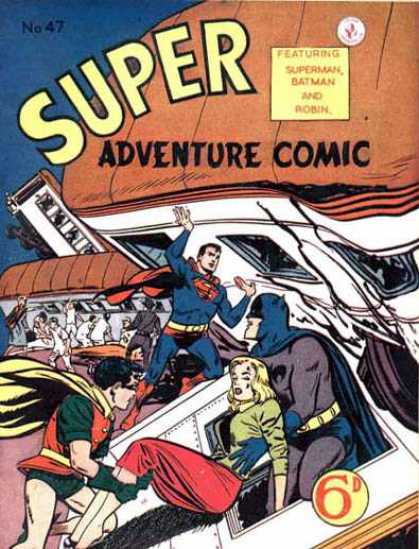 Super Adventure Comic 47 - Superman - Batman - Robin - Strength - Superheroes