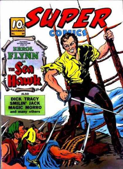 Super Comics 30 - Errol Flynn - Dick Tracy - Smilin Jack - Magic Morro - The Sea Hawk