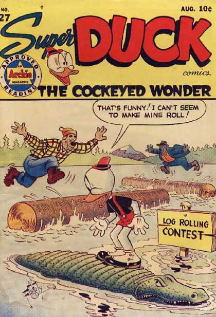 Super Duck 27 - Log Rolling - Alligator - Cockeyed - Contest - Wonder