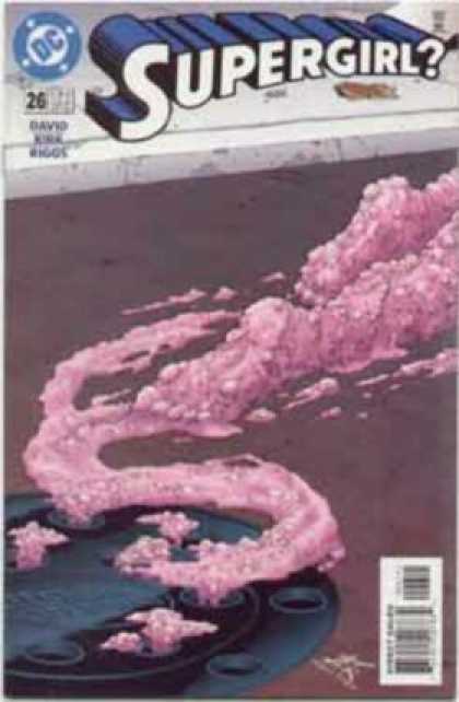 Supergirl 26 - Pink - Bubble - Foam - Street - Sewer - Leonard Kirk, Robin Riggs