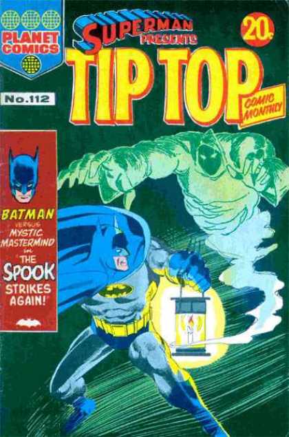 Superman Presents Tip Top 112 - Planet Comics - Batman - Mystic Mastermind - Spook - Strikes