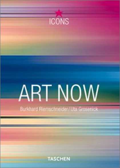 Taschen Books - Art Now (TASCHEN Icons Series)