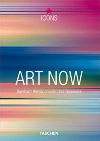 Taschen Books - Art Now (TASCHEN Icons Series)