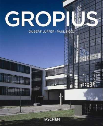 Taschen Books - Walter Gropius, 1883-1969: The Promoter of a New Form (Taschen Basic Architectur