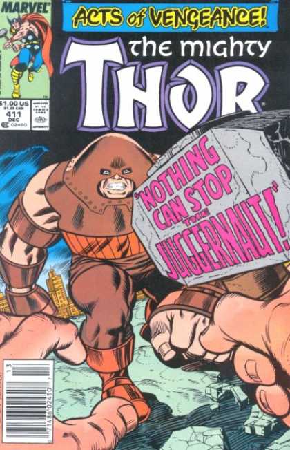 Thor 411 - Acts Of Vengeance - The Mighty - Marvel - Nothing Can Stop - The Juggernaut - Joe Sinnott