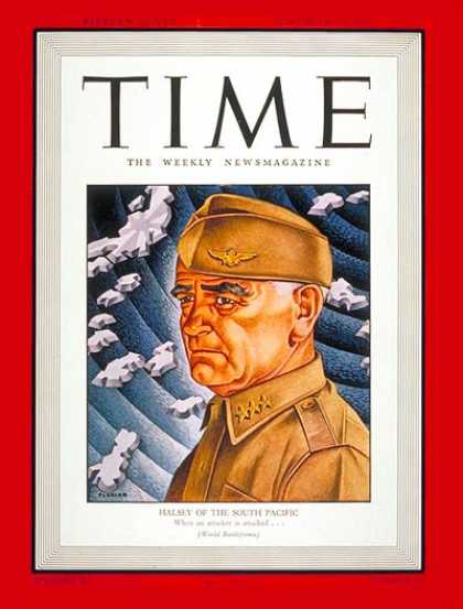 Time - Admiral William Halsey - Nov. 30, 1942 - Admirals - Navy - World War II - Milita