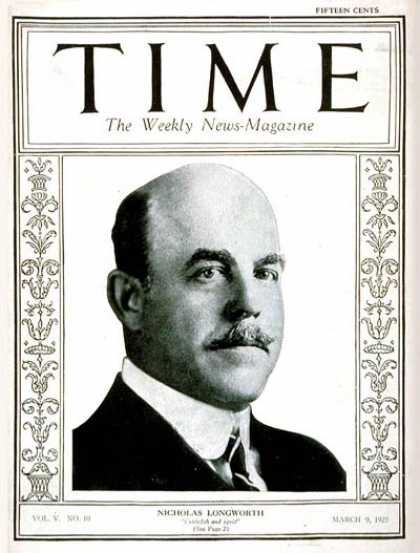 Time - Nicholas Longworth - Mar. 9, 1925 - Politics