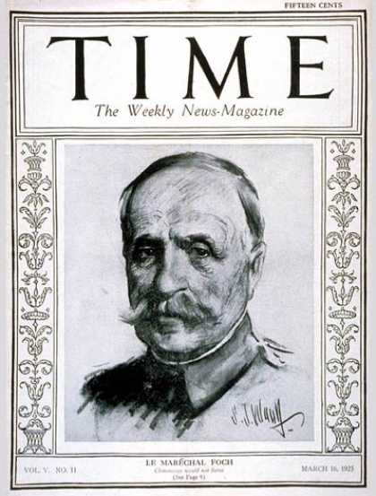 Time - Marshal Foch - Mar. 16, 1925 - France - World War I