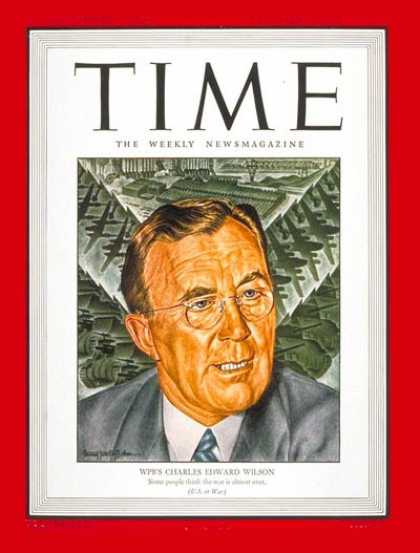 Time - Charles Edward Wilson - Dec. 13, 1943 - Charles E. Wilson - Politics