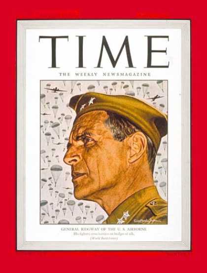 Time - Maj. Gen. Ridgway - Apr. 2, 1945 - World War II - Army - Generals - Military