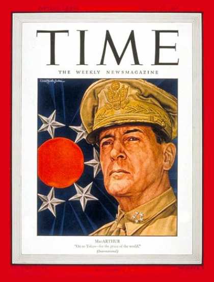 Time - General Douglas MacArthur - Aug. 27, 1945 - Douglas MacArthur - World War II - A