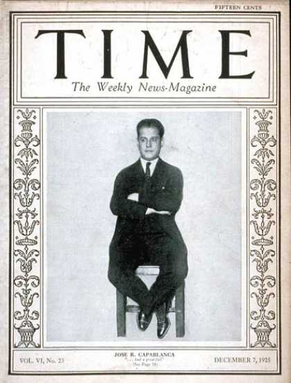 Time - Josï¿½ R. Capablanca - Dec. 7, 1925 - Chess - Cuba