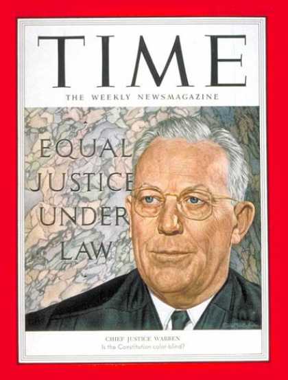 Time - Chief Justice Earl Warren - Dec. 21, 1953 - Supreme Court - Civil Rights - Law