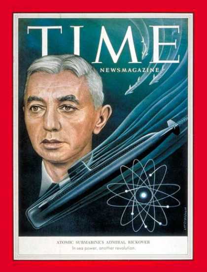 Time - Admiral Hyman Rickover - Jan. 11, 1954 - Admirals - Navy - Military