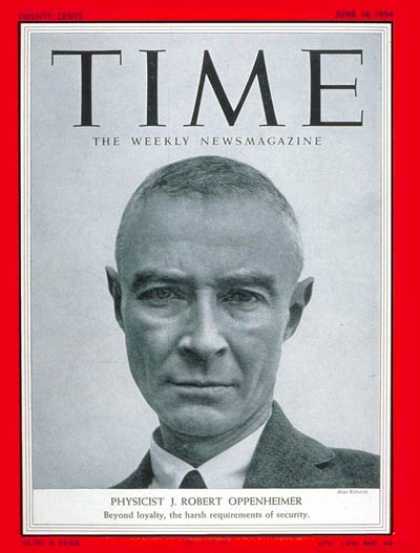 Time - J. Robert Oppenheimer - June 14, 1954 - Nuclear Weapons - Science & Technology -