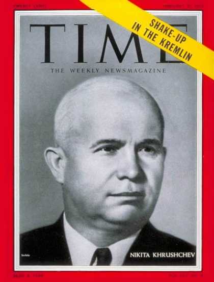 Time - Nikita Khrushchev - Feb. 21, 1955 - Russia - Communism