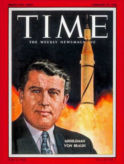 Time - Wernher von Braun - Feb. 17, 1958 - Spacecraft - Space Exploration - Aviation
