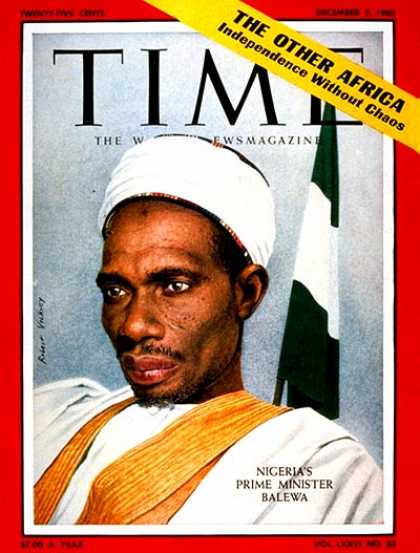 Time - Abubakar Balewa - Dec. 5, 1960 - Nigeria