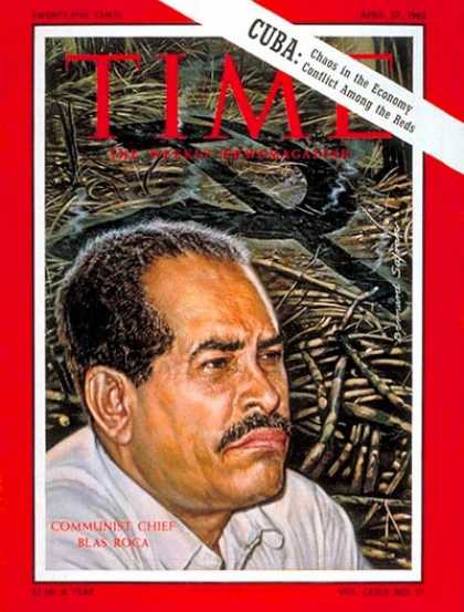 Time - Blas Roca - Apr. 27, 1962 - Cuba - Latin America