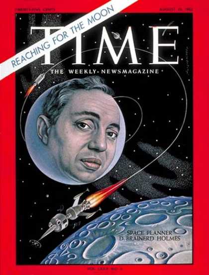 Time - D. Brainerd Holmes - Aug. 10, 1962 - NASA - Space Exploration