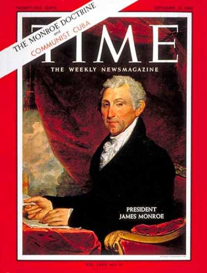 Time - James Monroe - Sep. 21, 1962 - Cuba - Communism - U.S. Presidents - Politics - H