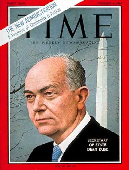 Time - Dean Rusk - Dec. 6, 1963 - Politics