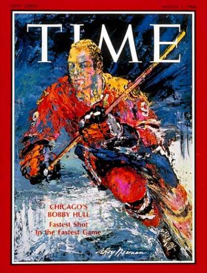 Time - Bobby Hull - Mar. 1, 1968 - Hockey - Chicago - Sports