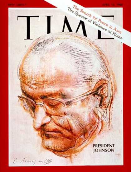 Time - Lyndon B. Johnson - Apr. 12, 1968 - U.S. Presidents - Vietnam War - Politics
