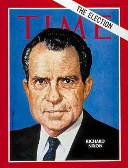 Time - Richard Nixon - Nov. 15, 1968 - Presidential Elections - Republicans - Politics
