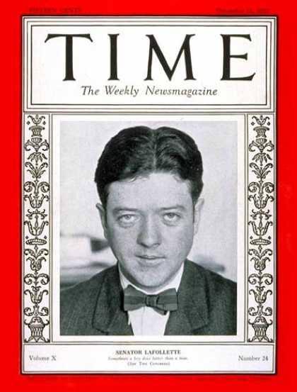 Time - Senator Robert LaFollette - Dec. 12, 1927 - Politics