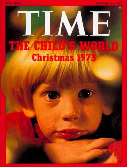Time - The Child's World: Christmas 1973 - Dec. 24, 1973 - Children - Christmas - Holid