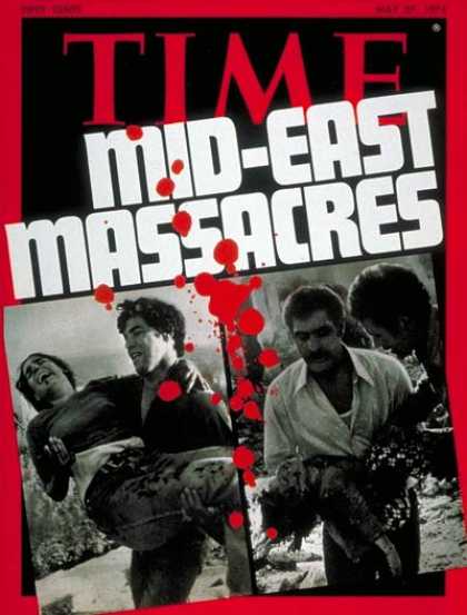 Time - Mid East Massacres - May 27, 1974 - Terrorism - Middle East