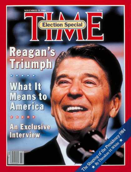 Time - Ronald Reagan - Nov. 19, 1984 - U.S. Presidents - Politics