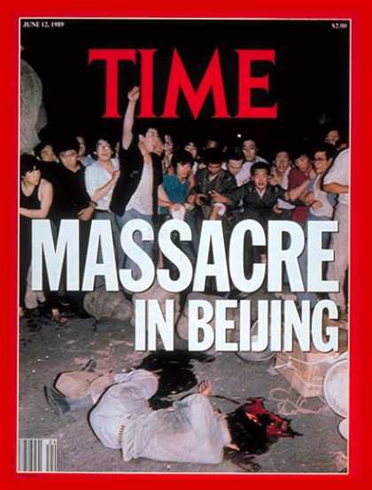 Time - Massacre in Beijing - June 12, 1989 - China - Revolutionaries - Civil Unrest