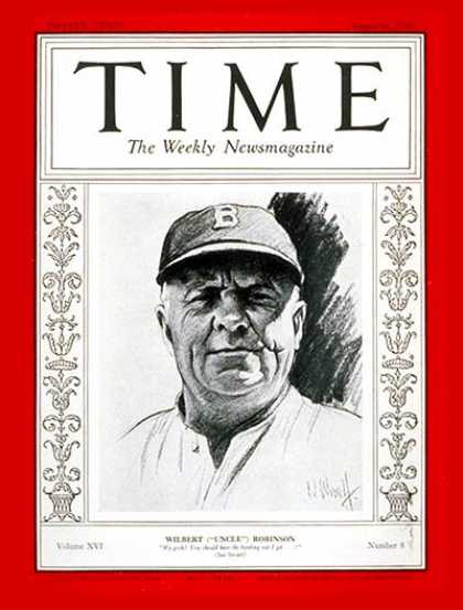 Time - Wilbert Robinson - Aug. 25, 1930 - Sports
