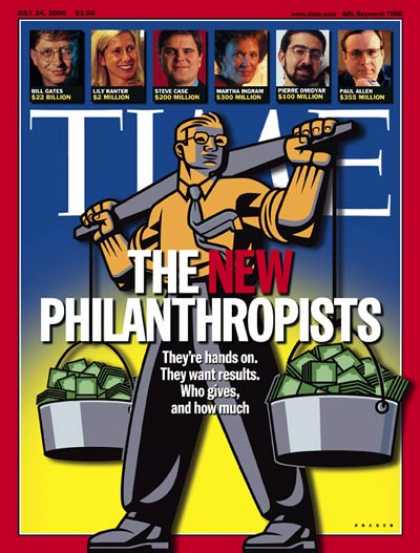 Time - The New Philanthropists - July 24, 2000 - Philanthropy - Business - Charity