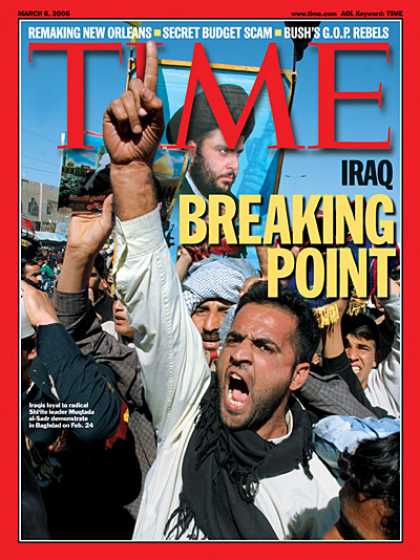 Time - Iraq Breaking Point - Mar. 6, 2006 - Iraq - Civil Unrest - Violence