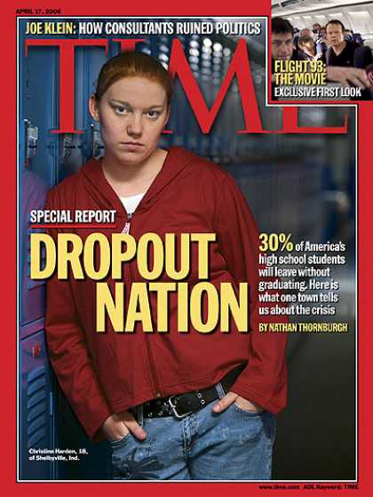 Time - Dropout Nation - Apr. 17, 2006 - Education - Children - Social Issues - Schools