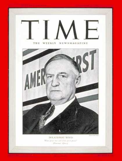 Time - Robert E. Wood - Oct. 6, 1941 - Politics - World War II - Isolationism